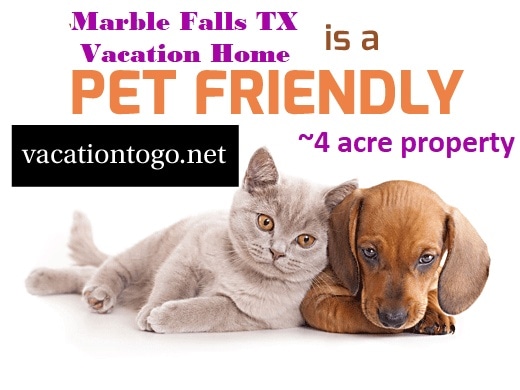 Pay Pet Fees here for Marble Falls Vacation Home